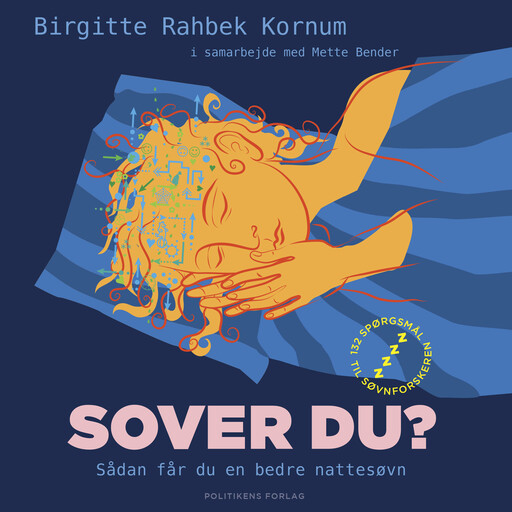 Sover du?, Mette Bender, Birgitte Rahbek Kornum