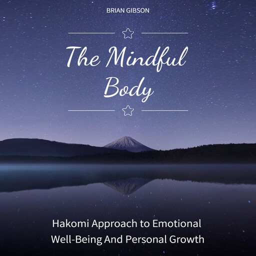 The Mindful Body, Brian Gibson
