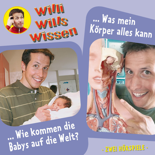 Willi wills wissen, Folge 12: Wie kommen die Babys auf die Welt? / Was mein Körper alles kann, Jessica Sabasch