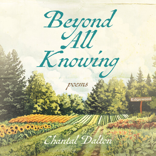 Beyond All Knowing, Chantal Dalton