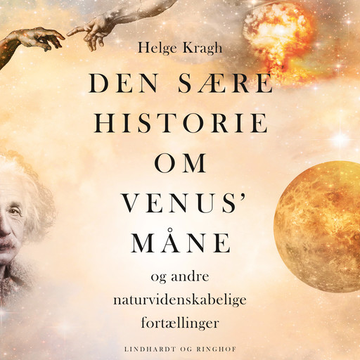 Den sære historie om Venus' måne, Helge Kragh