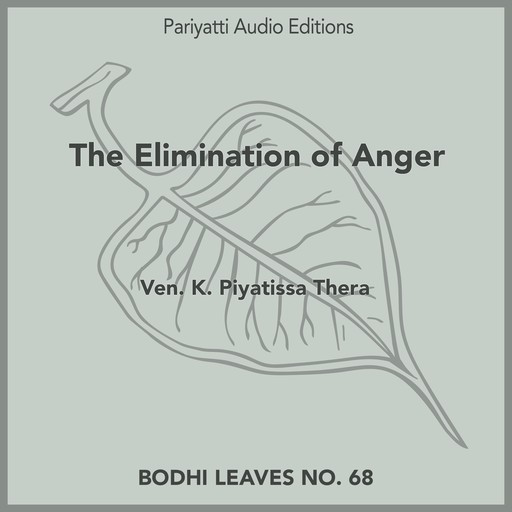 The Elimination of Anger, Ven.K. Piyatissa Thera