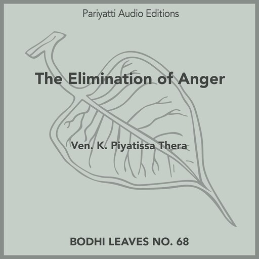 The Elimination of Anger, Ven.K. Piyatissa Thera