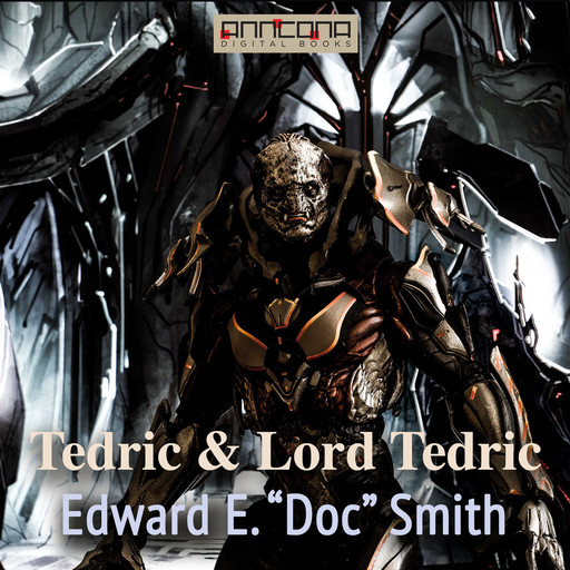 Tedric and Lord Tedric, Edward E. "Doc" Smith