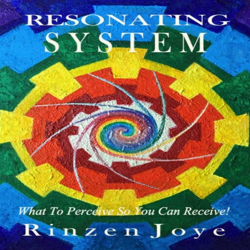 Resonating System, Rinzen Joye