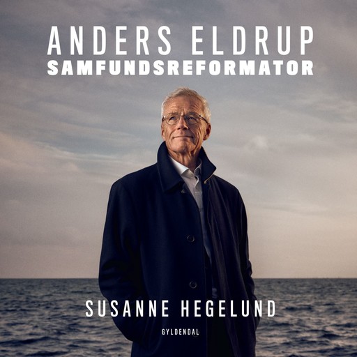 Anders Eldrup – samfundsreformator, Susanne Hegelund