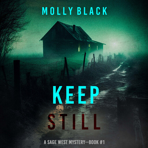 Keep Still (A Sage West FBI Suspense Thriller—Book One), Molly Black
