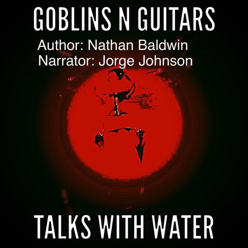 Talks With Water, Nathan Baldwin