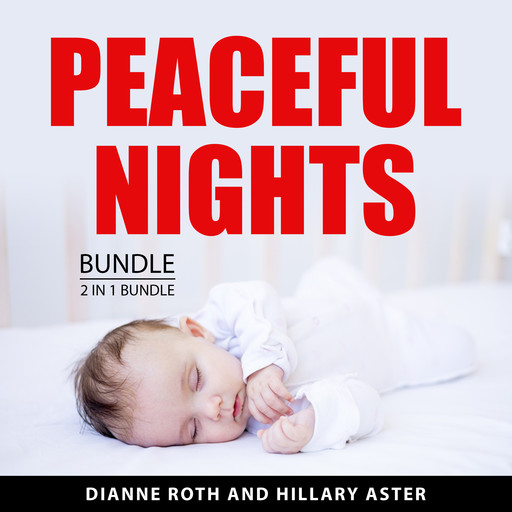 Peaceful Nights Bundle, 2 in 1 Bundle, Dianne Roth, Hillary Aster