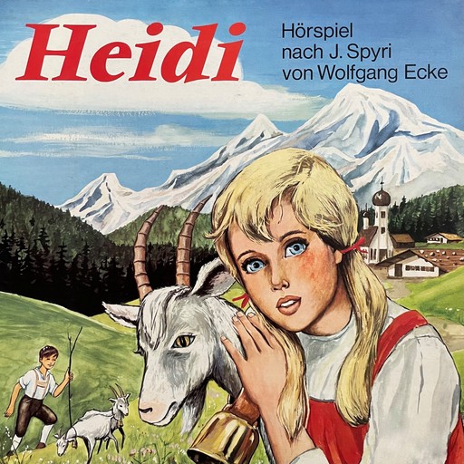 Johanna Spyri - Heidi, Johanna Spyri, Wolfgang Ecke