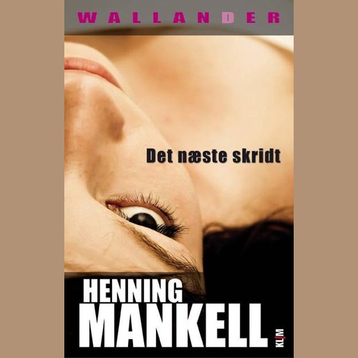 Det næste skridt, Henning Mankell