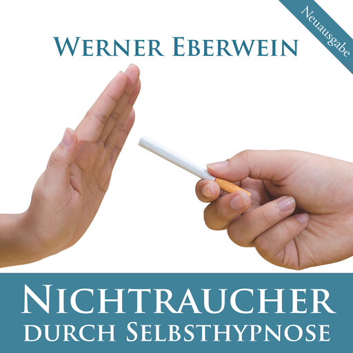 Nichtraucher durch Selbsthypnose, Werner Eberwein