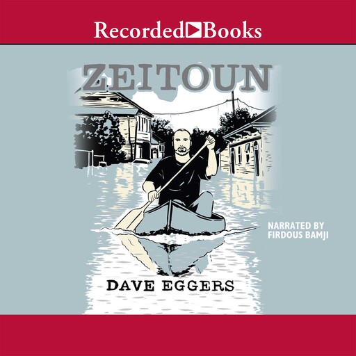 Zeitoun, Dave Eggers
