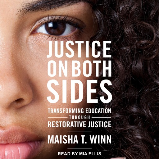 Justice on Both Sides, Maisha T. Winn