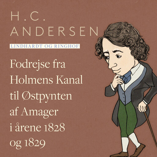 Fodrejse fra Holmens Kanal til Østpynten af Amager i årene 1828 og 1829, Hans Christian Andersen