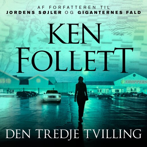 Den tredje tvilling, Ken Follett