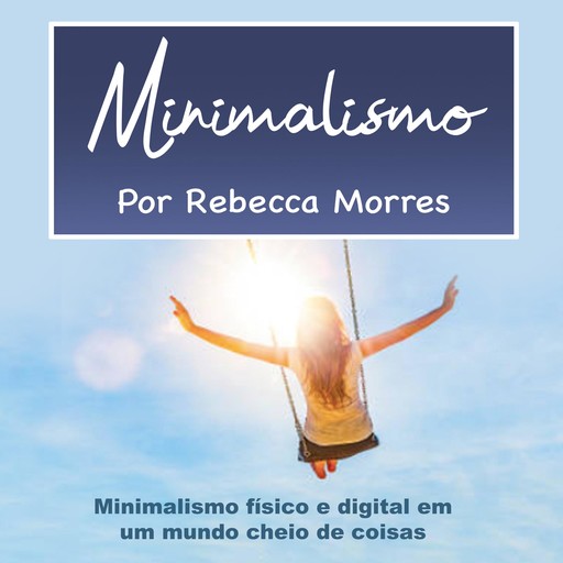 Minimalismo, Rebecca Morres