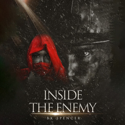 INSIDE THE ENEMY, BK Spencer