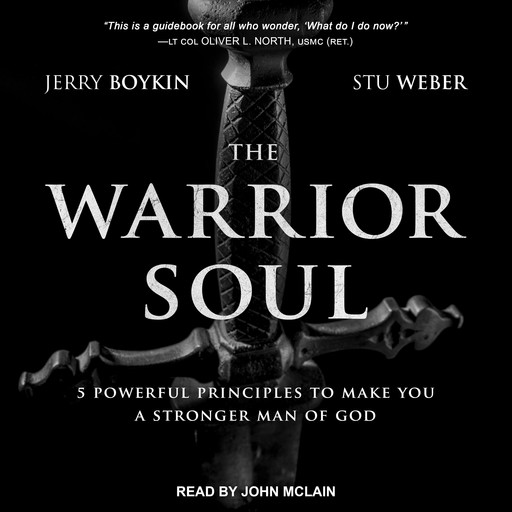 The Warrior Soul, Jerry Boykin, Stu Weber