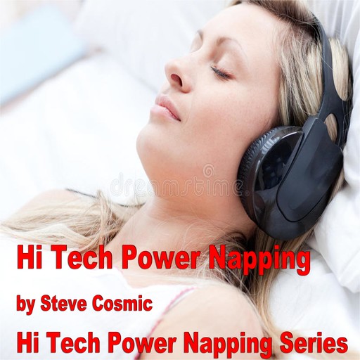 Hi Tech Power Napping, Steve Cosmic