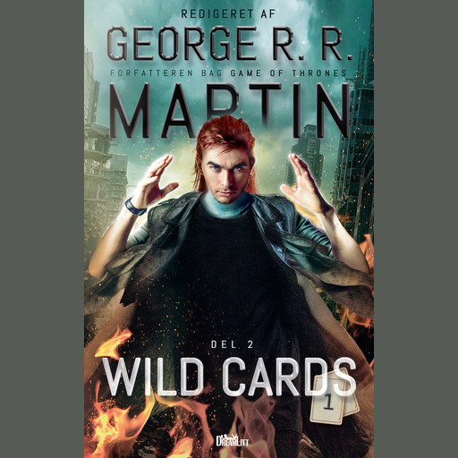 Wild Cards 1 - Del 2, Redigeret af George R.R. Martin