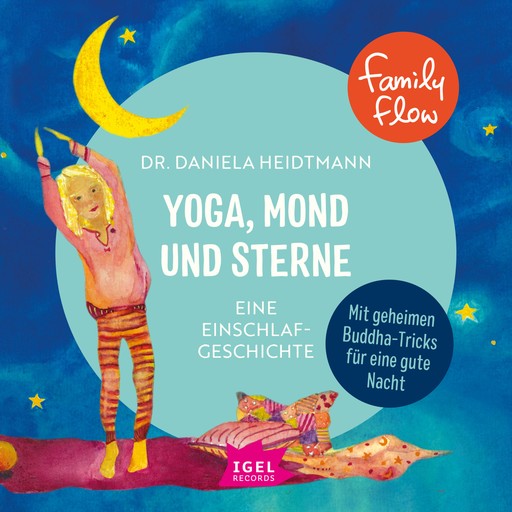 FamilyFlow. Yoga, Mond und Sterne, Daniela Heidtmann