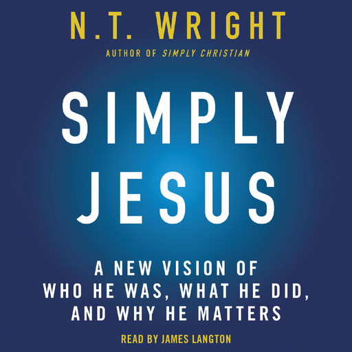 Simply Jesus, N.T.Wright