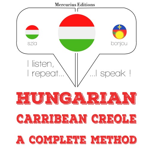 Magyar - karibi kreol: teljes módszer, JM Gardner