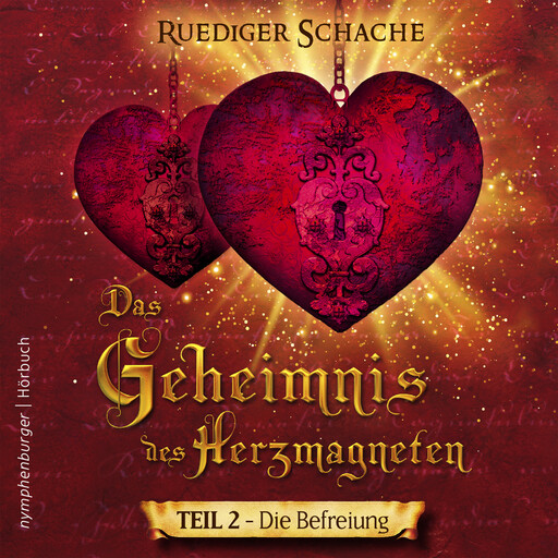 Das Geheimnis des Herzmagneten, Ruediger Schache