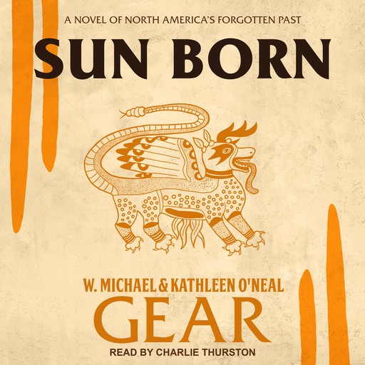 Sun Born, Kathleen O'Neal Gear, W. Michael Gear