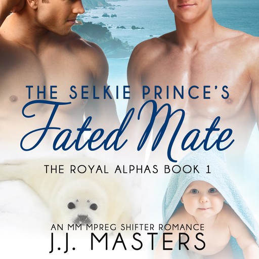 The Selkie Prince's Fated Mate, J.J. Masters