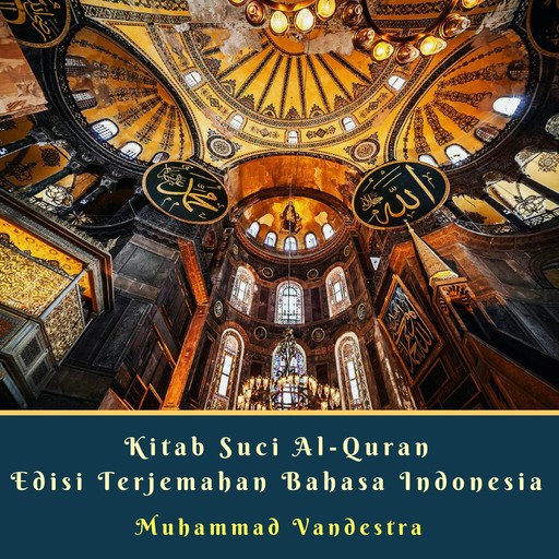 Kitab Suci Al-Quran Edisi Terjemahan Bahasa Indonesia, 