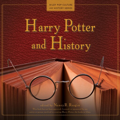 Harry Potter and History, Nancy Reagin