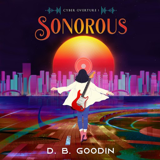 Sonorous, D.B. Goodin