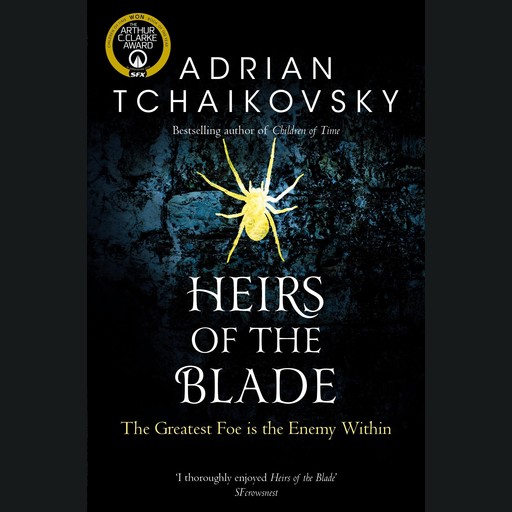 Heirs of the Blade, Adrian Tchaikovsky