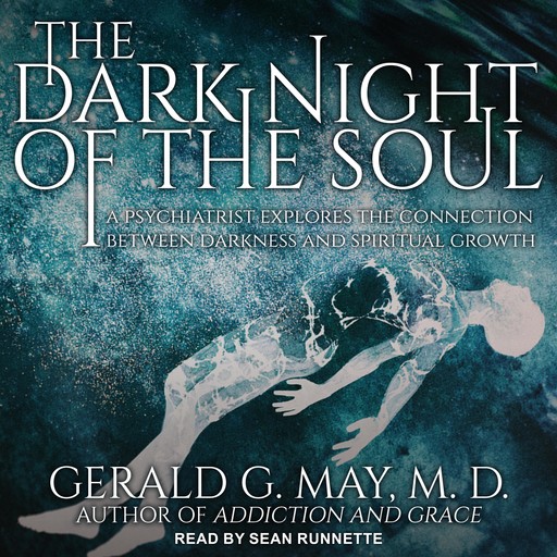 The Dark Night of the Soul, Gerald G. May
