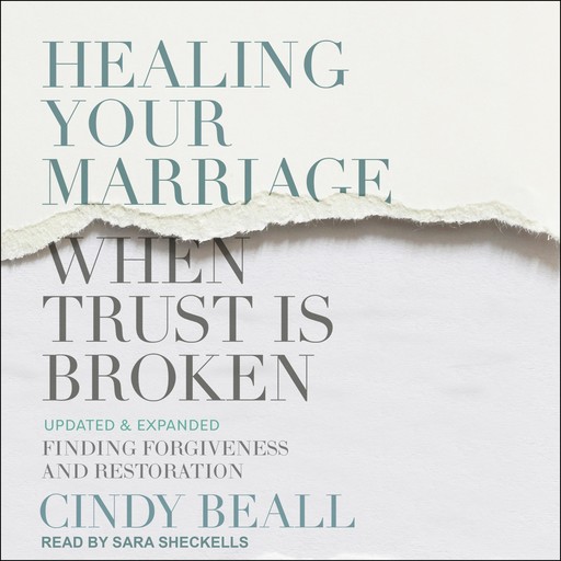 Healing Your Marriage When Trust is Broken, Cindy Beall