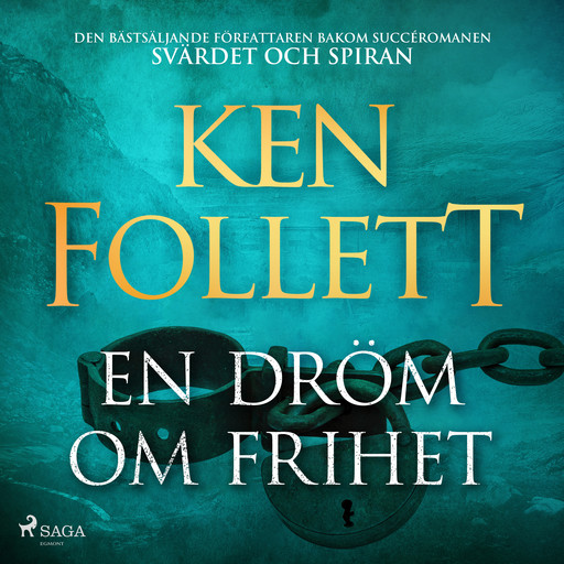 En dröm om frihet, Ken Follett