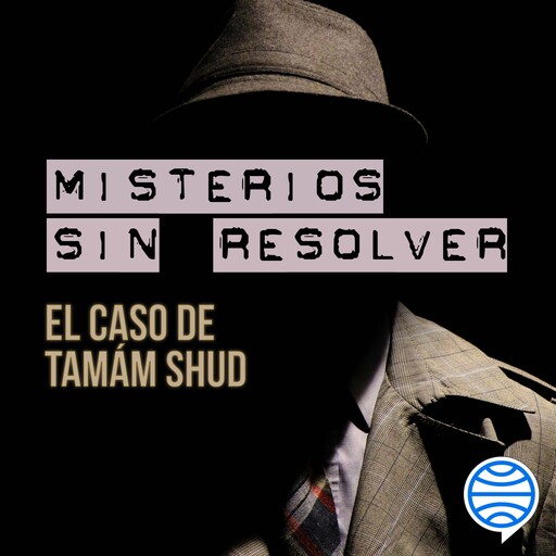 Misterios sin resolver. Caso 1: El caso de Tamám Shud, AA. VV.