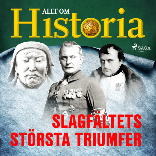 Slagfältets största triumfer, Allt Om Historia