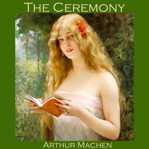 The Ceremony, Arthur Machen