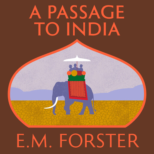 A Passage to India, E. M. Forster