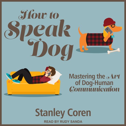 How To Speak Dog, Stanley Coren