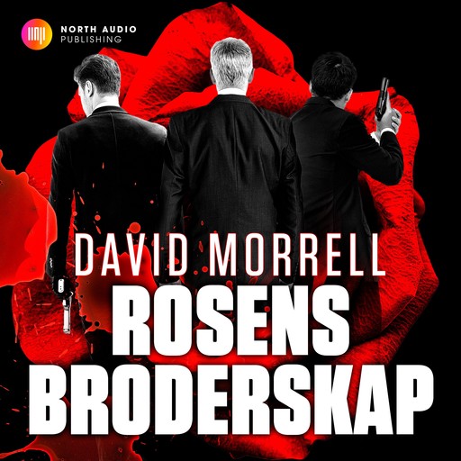 Rosens broderskap, David Morrell