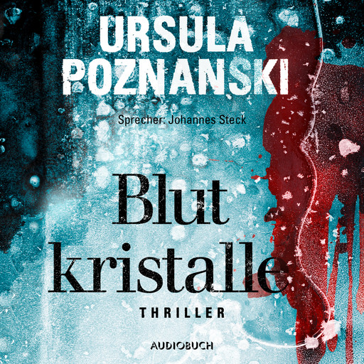 Blutkristalle, Ursula Poznanski
