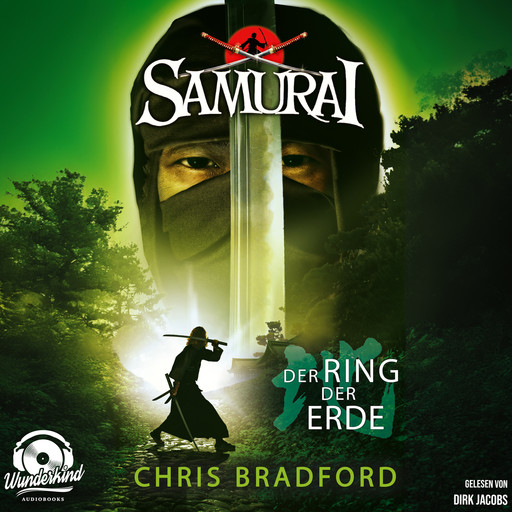 Der Ring der Erde - Samurai, Band 4 (Ungekürzt), Chris Bradford