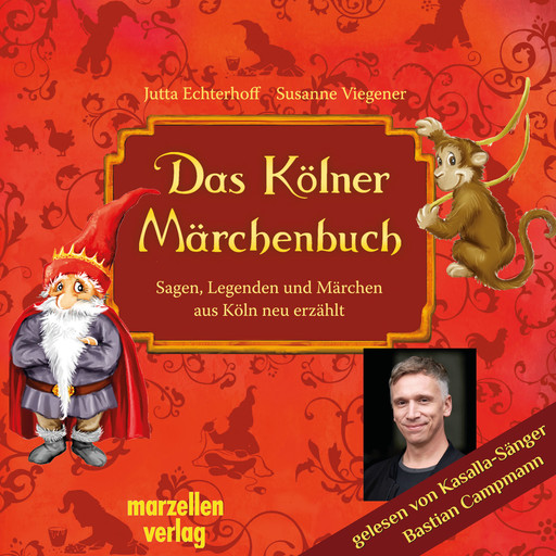 Das Kölner Märchenbuch, Jutta Echterhoff, Susanne Viegener
