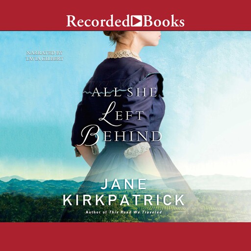 All She Left Behind, Jane Kirkpatrick