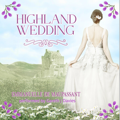 Highland Wedding, Emmanuelle de Maupassant