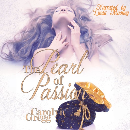 The Pearl of Passion, Carolyn Gregg, Linda Mooney